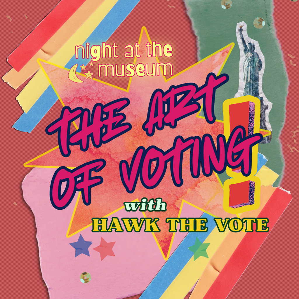 Night at the Museum: The Art of Voting promotional image
