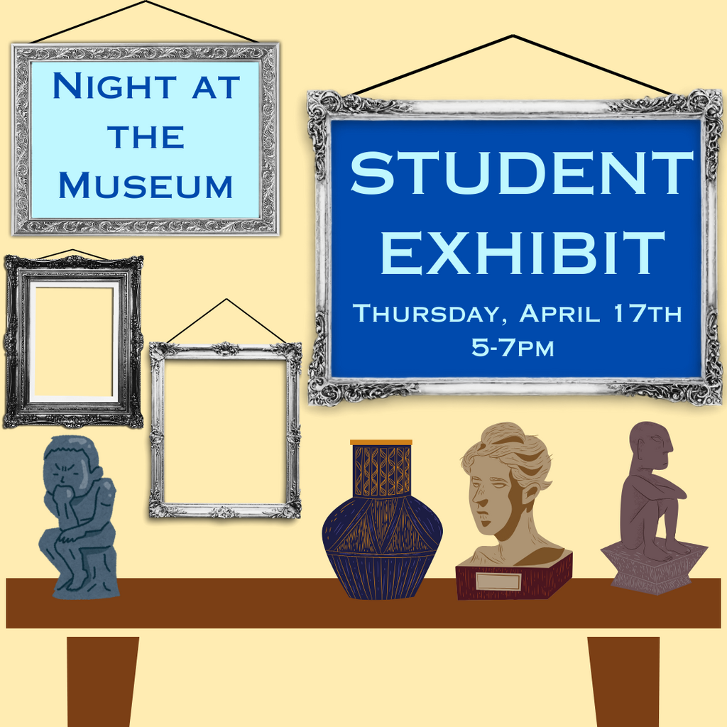 Night at the Museum: Student Exhibit promotional image